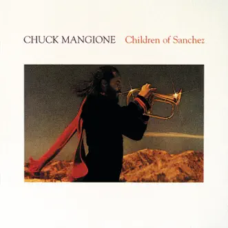 Children of Sanchez by Chuck Mangione album reviews, ratings, credits