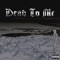 Dead to Me - Terror Reid & Getter lyrics