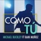 Como Tú (feat. Bani Muñoz) - Michael Buckley lyrics