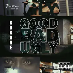Good Bad Ugly - Single - Kokane Good Bad Ugly - Single - Kokane