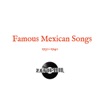 Famous Mexican Songs (Les plus célèbres chansons mexicaines 1930-1940)