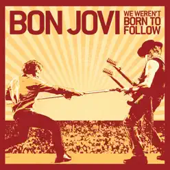 We Weren't Born To Follow - EP - Bon Jovi