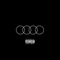 Audi (feat. Steezy Fuego) - Scottie B lyrics