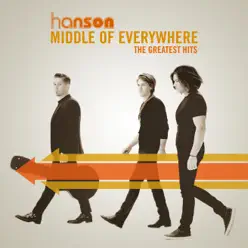 Middle of Everywhere - The Greatest Hits - Hanson