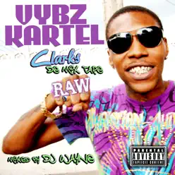 Vybz Kartel Clarks de Mix Tape Raw - Vybz Kartel
