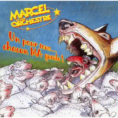 Un pour tous... Chacun ma gueule ! - Marcel Et Son Orchestre