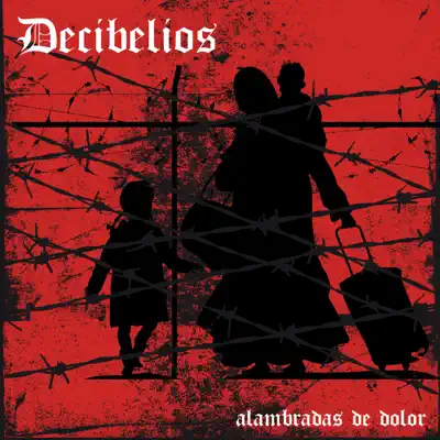 Alambradas de Dolor - Single - Decibelios