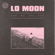 For Me, It's You - Lo Moon