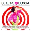 Colors of Bossa