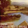 Puccini Piano Works - EP album lyrics, reviews, download