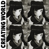 Creating World artwork