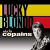 Lucky Blondo - Sur ton visage une larme
