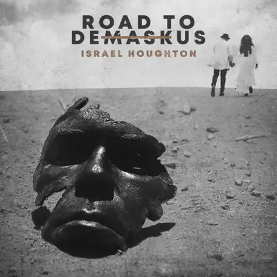 Road to DeMaskUs - Israel Houghton