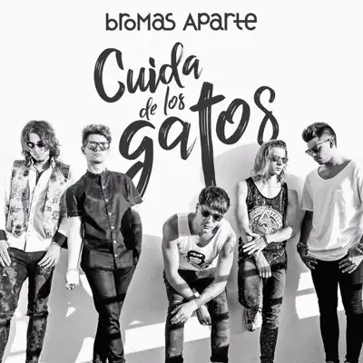 Cuida de los Gatos - Single - Bromas Aparte