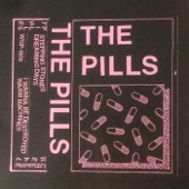 The Pills - I Wanna Be Destroyed