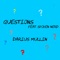 Questions (feat. Spoken Nerd) - Darius Mullin lyrics