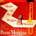 Russ Morgan - I'm Looking over a Four Leaf Clover