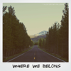 Where We Belong - EP - Tyler Brown Williams
