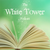 The White Tower: A Wheel of Time Podcast