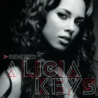 Remixed by Alicia Keys album reviews, ratings, credits