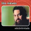 Stream & download Edición Limitada: Tito Nieves