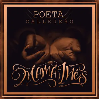 Mamá Inés - Single by Poeta Callejero album reviews, ratings, credits