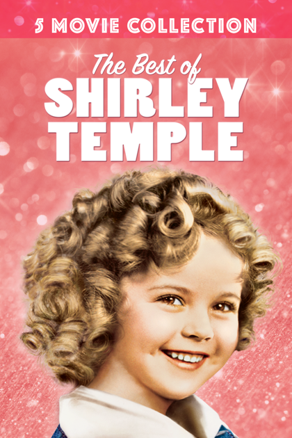 Where Can You Watch Shirley Temple Movies ‎Best of Shirley Temple 5 Movie Collection on iTunes