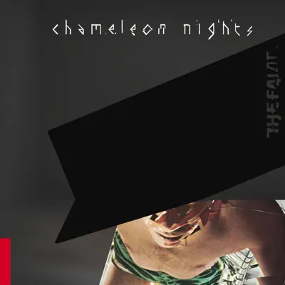 Chameleon Nights - Single - The Faint