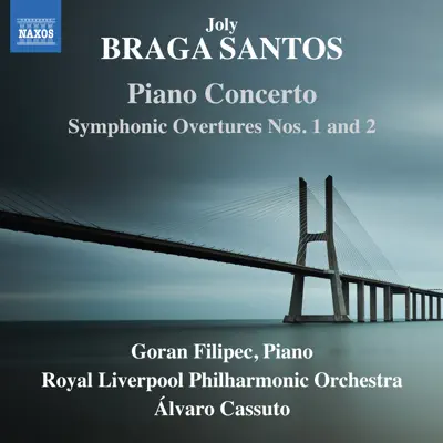 Braga Santos: Orchestral Works - Royal Liverpool Philharmonic Orchestra Braga Santos: Orchestral Works - Royal Liverpool Philharmonic Orchestra