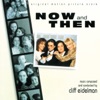 Now and Then (Original Motion Picture Score)