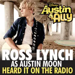 Heard It On the Radio (From "Austin & Ally") - Single - Ross Lynch