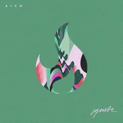 Ignite - Single by Aiyo album reviews, ratings, credits