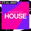 It's All About Progressive House