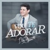 Vou Te Adorar - Single, 2017