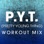 P.Y.T. (Pretty Young Thing) [Workout Remix]