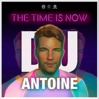 DJ Antoine - The Time Is Now artwork