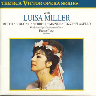 Luisa Miller: A brani, a brani, o perfido by Anna Moffo, Carlo Bergonzi, Cornell MacNeil, Giorgio Tozzi, Shirley Verrett, Ezio Flagello, Fausto Cleva, RCA Italiana Opera Orchestra & RCA Italiana Opera Chorus song reviws