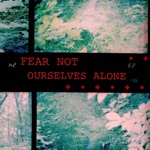 Transreal by Fear Not Ourselves Alone