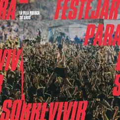 20 Años: Festejar para Sobrevivir - en Vivo by La Vela Puerca album reviews, ratings, credits