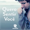 Quero Sentir Você - Single