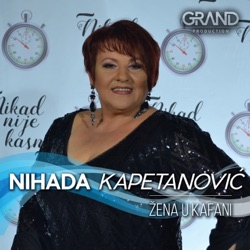 Nihada Kapetanović - Žena U Kafani