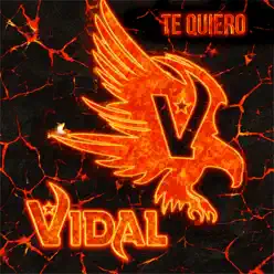 Te Quiero - Single - Grupo Vidal Te Quiero - Single - Grupo Vidal
