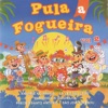 Pula Fogueira, Vol. 2