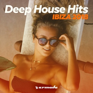 Deep House Hits - Ibiza 2018