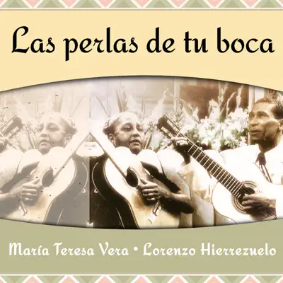 Las Perlas De Tu Boca - Lorenzo Hierrezuelo
