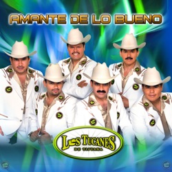 Los Tucanes de Tijuana - Que Te Perdone Tu Madre