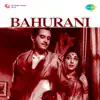 Bahurani (Original Motion Picture Soundtrack) album lyrics, reviews, download
