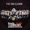 Fue Una Ilusión - Single