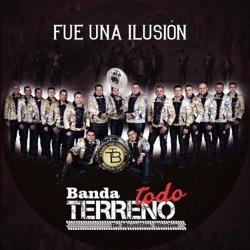 Banda Todo Terreno - Fue Una Ilusión