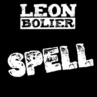 Spell - Single by Leon Bolier album reviews, ratings, credits